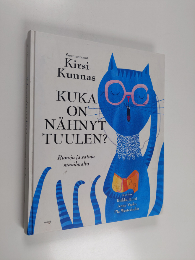 Kirsi (käänt.) Kunnas : Kuka on nähnyt tuulen : runoja ja...