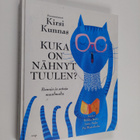 Kirsi (käänt.) Kunnas : Kuka on nähnyt tuulen : runoja ja... - pikkukuva 1