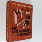 Toivo Pekkanen : Ne menneet vuodet - pikkukuva 1