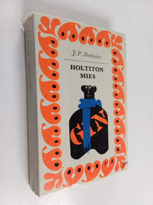 J. P. Donleavy : Holtiton mies