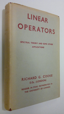 Richard G. Cooke : Linear Operators : Spectral Theory and...
