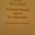 Fay Weldon / Naispaholaisen elämä ja rakkaudet - pikkukuva 2