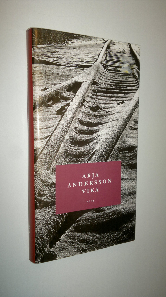 Arja Andersson : Vika : pienoisromaani
