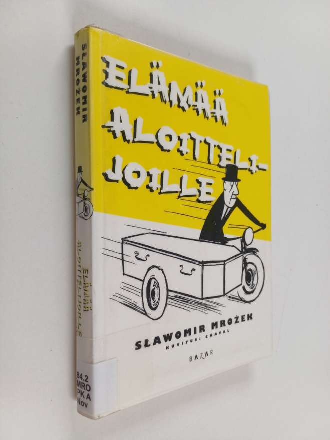 Slawomir Mrozek : Elämää aloittelijoille
