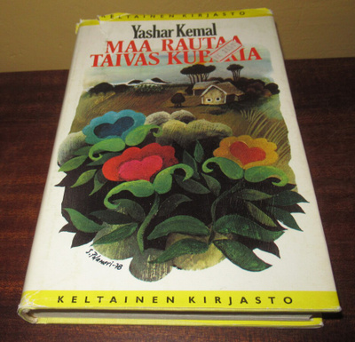 Yashar Kemal Maa rautaa taivas kuparia Keltainen kirjasto
