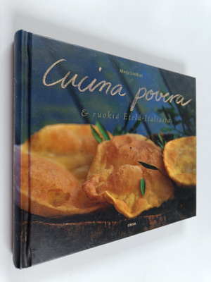 Marja Lindfors : Cucina povera & ruokia Etelä-Italiasta
