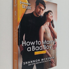Shannon McKenna : How to Marry a Bad Boy - pikkukuva 1