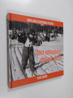 Pekka Suomäki : Omin vahvuuksin, yhteisin voimin : Korpil...