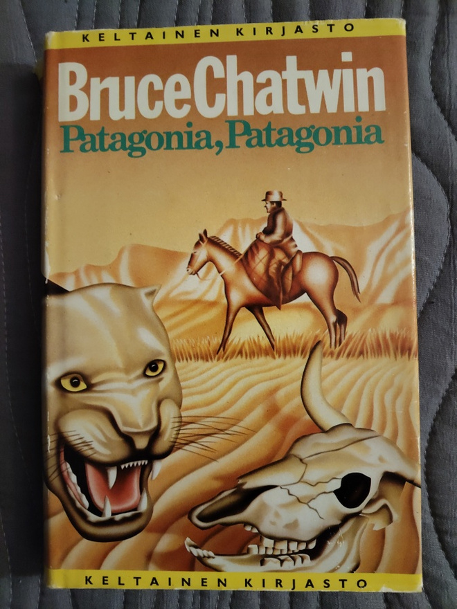 Bruce Chatwin: Patagonia, Patagonia