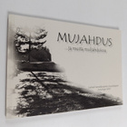 Mujahdus ...ja muita muljahduksia - pikkukuva 1