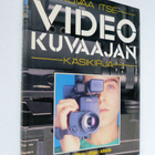 Kuvaa itse VIDEOKUVAAJAN käsikirja - 1.painos - pikkukuva 1