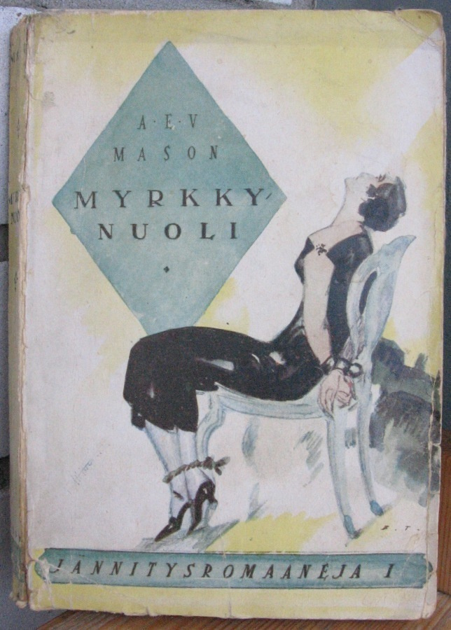 A. E. V. Mason: Myrkkynuoli, Wsoy 1926. 356 s.