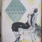 A. E. V. Mason: Myrkkynuoli, Wsoy 1926. 356 s. - pikkukuva 1
