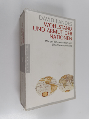 David S. Landes : Wohlstand und Armut der Nationen - waru...