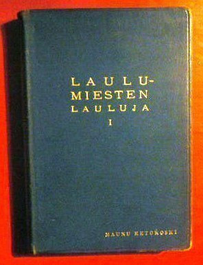 Raimo Spolander : Laulumiesten lauluja I 1939 1.p.