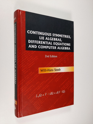 Willi-Hans Steeb ym. : Continuous Symmetries, Lie Algebra...