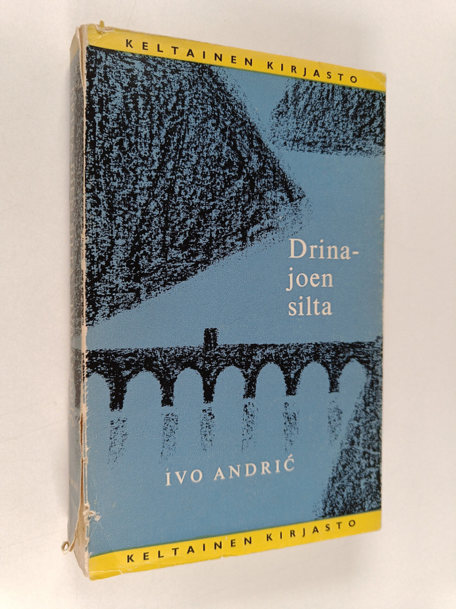 Ivo Andric : Drina-joen silta : Visegradin kronikka