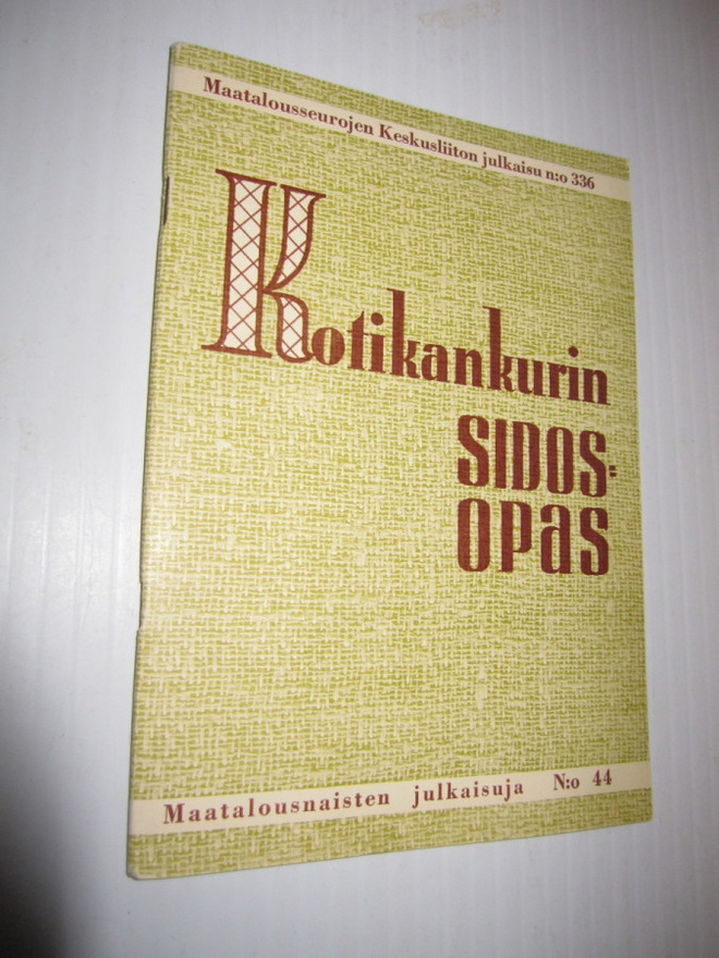 ESTER PERHEENTUPA - kotikankurin sidosopas v 1944