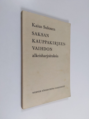 Kaius Sulonen : Saksan kauppakirjeenvaihdon alkeisharjoit...