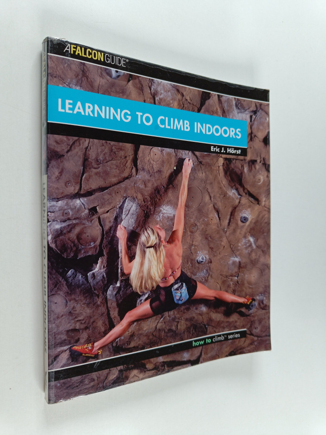 Eric J. Hörst : Learning to Climb Indoors