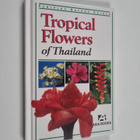 Luca Invernizzi Tettoni ym. : Tropical Flowers of thailand - pikkukuva 1