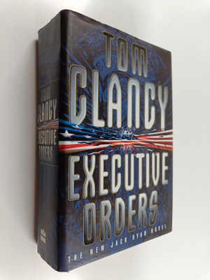 Tom Clancy : Executive orders