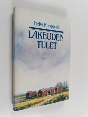 Helvi Kuoppala : Lakeuden tulet
