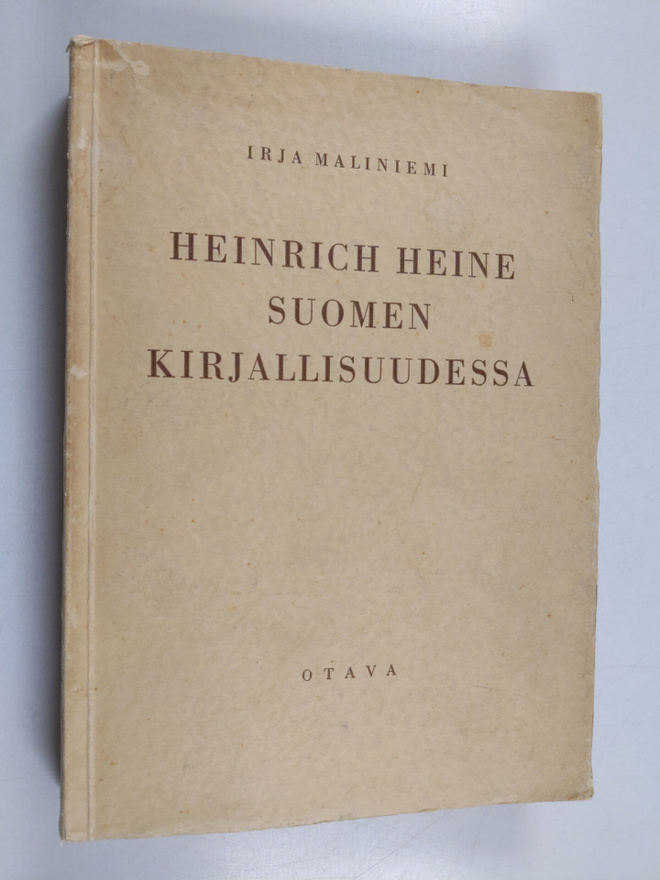 Irja Maliniemi : Heinrich Heine Suomen kirjallisuudessa (...