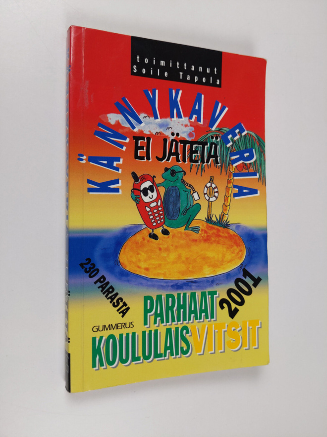 Kännykaveria ei jätetä : Parhaat koululaisvitsit