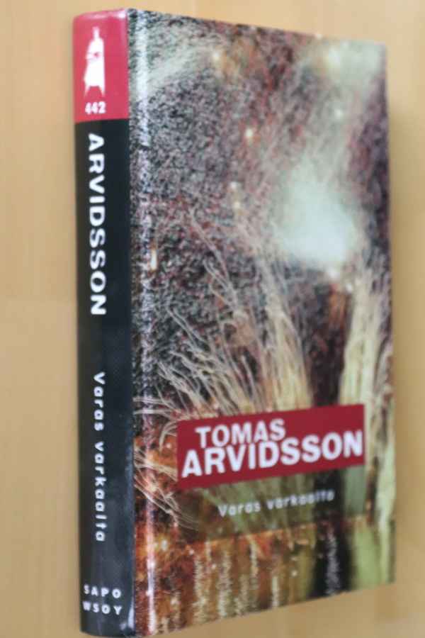 Tomas Arvidsson : Varas varkaalta ( 1.p. 2007 SAPO )