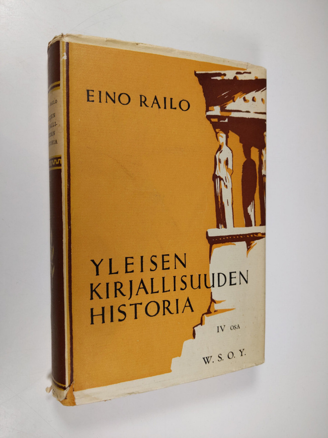 Eino Railo : Yleisen kirjallisuuden historia 4, Ranskalai...
