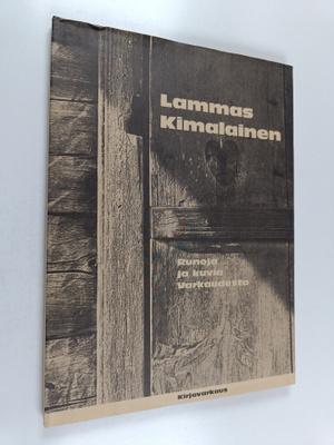 Lammaskimalainen : runoja ja kuvia Varkaudesta