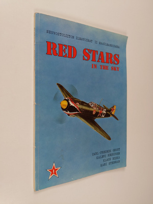 Carl-Fredrik Geust : Red stars in the sky : Soviet air fo...