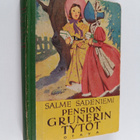 Salme Sadeniemi : Pension Grunerin tytöt - tyttöromaani - pikkukuva 1