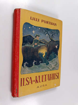 Lilli Porthan : Ilsa ja Kultahiisi