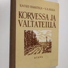 Kauko Haahtela : Korvessa ja valtateillä : valikoima suom... - pikkukuva 1