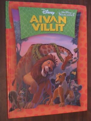 Disney Satuklassikot - Aivan Villit