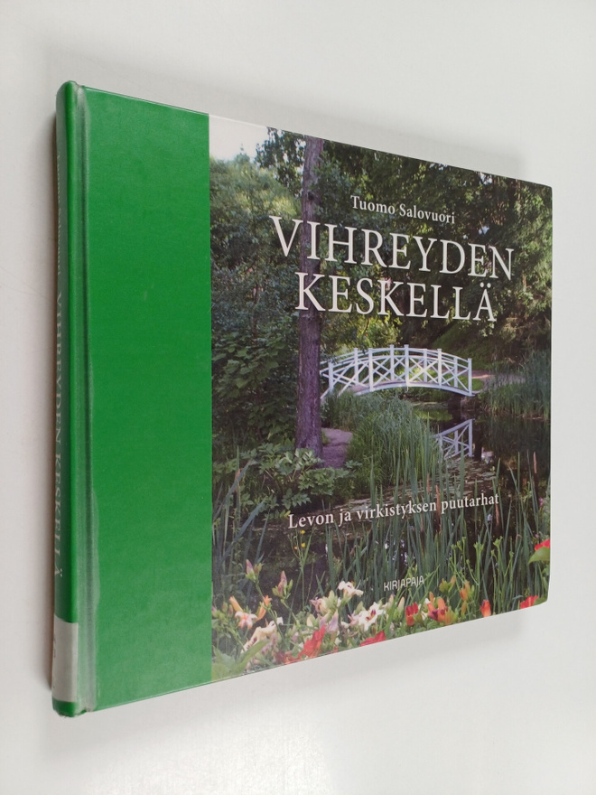 Tuomo Salovuori : Vihreyden keskellä : levon ja virkistyk...