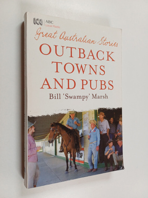 Bill Marsh : Outback Towns and Pubs