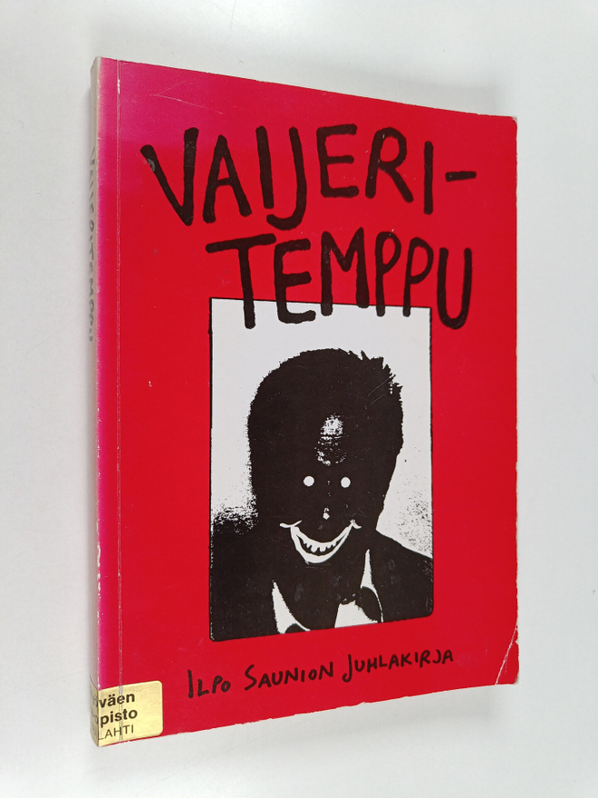 Vesa ym. (toim.) Kurkela : Vaijeritemppu : Ilpo Saunion j...
