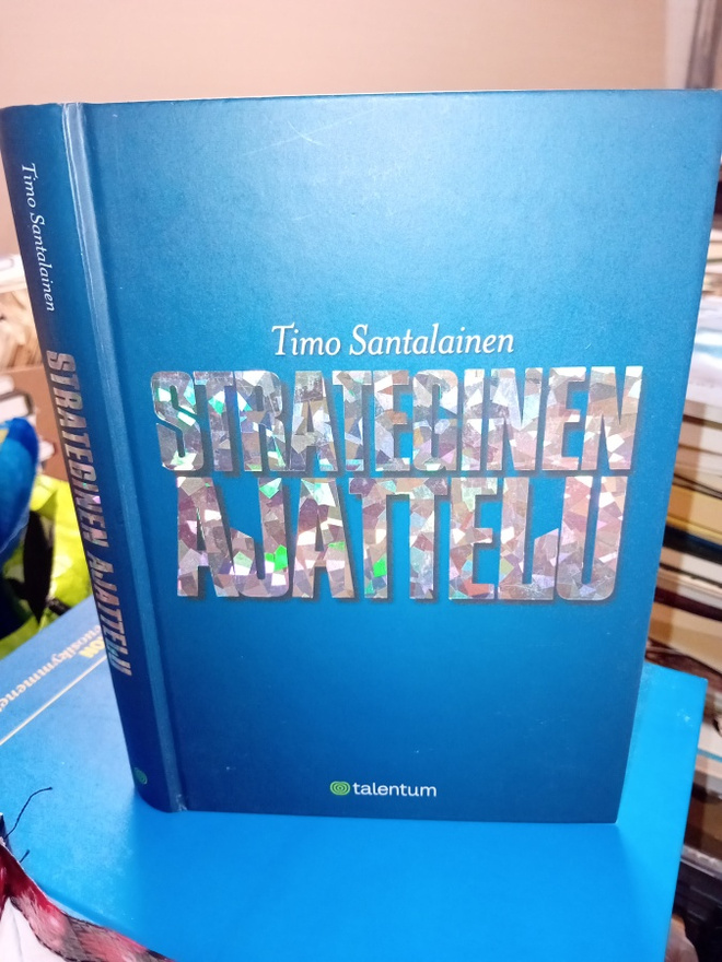 Timo Santalainen: STRATEGINEN AJATTELU ( Sis.postikulut )