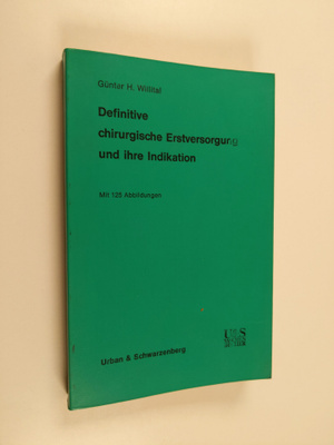 Gunter Heinrich Willital : Definitive chirurgische Erstve...