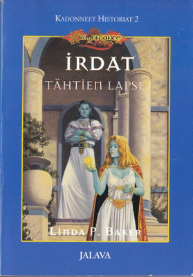 DragonLance Kadonneet historiat 2/6 Irdat - tähtien lapset