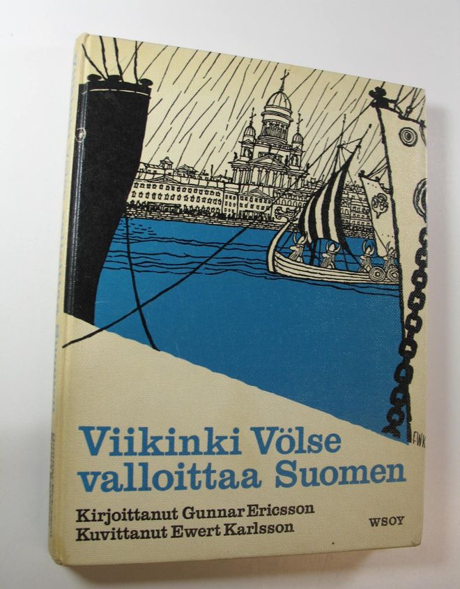 Gunnar Ericsson : Viikinki Völse valloittaa Suomen