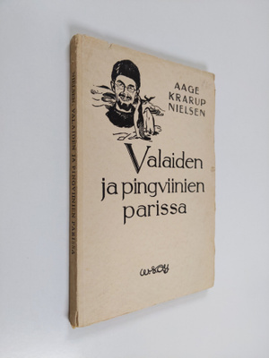 Aage Krarup Nielsen : Valaiden ja pingviinien parissa