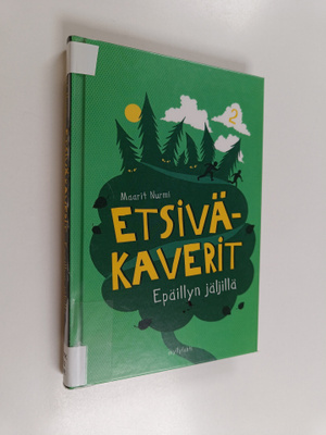 Maarit Nurmi : Etsiväkaverit epäillyn jäljillä