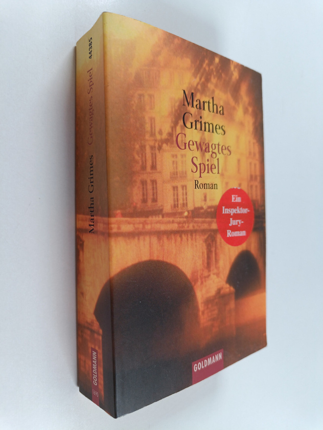 Martha Grimes : Gewagtes Spiel Ein Inspektor-Jury-Roman