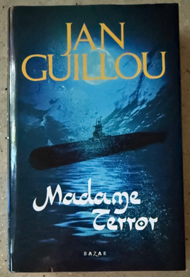 [Kirja] JAN GUILLOU: MADAME TERROR