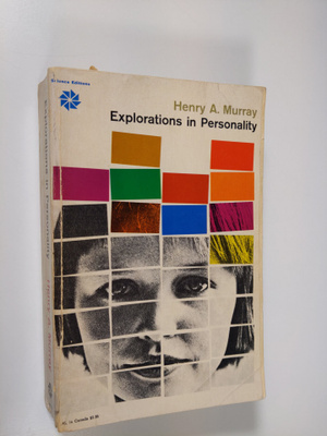 Henry A. Murray : Explorations in personality : a clinica...