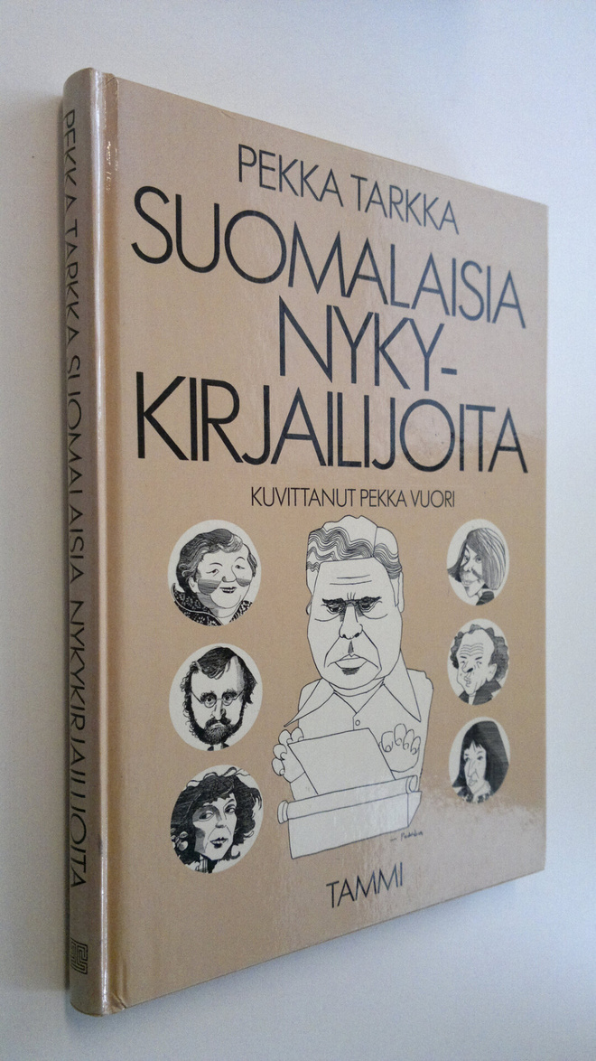 Pekka Tarkka : Suomalaisia nykykirjailijoita